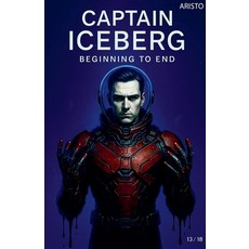 (英文圖書)Captain Iceberg (Beginning of the End) 平裝版, Aristo, 英文