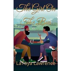 (영문도서)The Girl On The Bus Paperback, Latoya Lawrence, English, 9798232971052