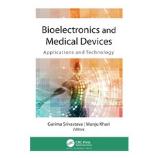 (영문도서) Bioelectronics and Medical Devices: Applications and Technology Paperback, Apple Academic Press, English, 9781774638088