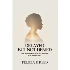 (영문도서)Delayed But Not Denied Paperback, Bk Royston Publishing, English, 9781971868196