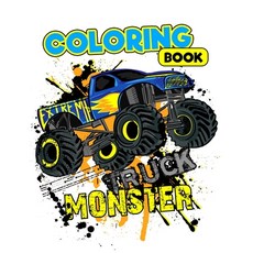 Monster Truck Coloring Book: Monster Truck Coloring Book For Boys And Girls Of BIG Monster Trucks! ... Paperback, Independently Published