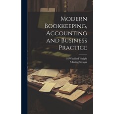 (영문도서) Modern Bookkeeping Accounting and Business Practice Hardcover, Legare Street Press, English, 9781020645167