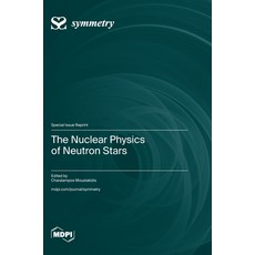 (영문도서) The Nuclear Physics of Neutron Stars Hardcover, Mdpi AG, English, 9783725815999