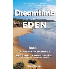 (英文圖書)Dreamtime to Eden: Book 1: Coolangatta to Coffs Harbour 精裝版, Keaney International, English, Hardcover