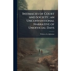 (英文圖書)Intimacies of Court and Society; an Unconventional Narrative of Unofficial Days 精裝版, Hutson Street Press, 英文