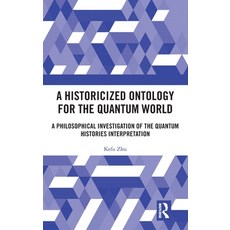 (英文圖書)A Historicized Ontology for the Quantum World: A Philosophical Investigation of... 精裝版, Routledge, 英文