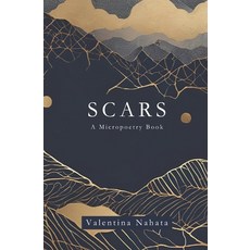 (영문도서) Scars Paperback, Independently Published, English, 9798309319893