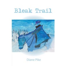 Bleak Trail Paperback, Paragon Publishing