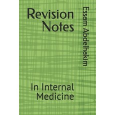 (영문도서)Revision Notes: In Internal Medicine Paperback, Independently Published, English, 9798315242185