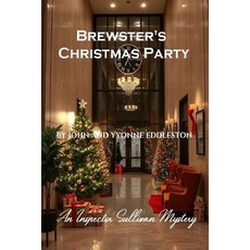 (영문도서)Brewster's Christmas Party: An Inspector Sullivan Mystery Paperback, Independently Published, English, 9798297105621