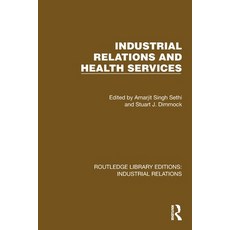 (外文書)Industrial Relations and Health Services Paperback, Routledge, English