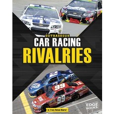 Outrageous Car Racing Rivalries Hardcover, Capstone Press