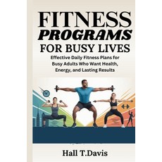(英文圖書)Fitness Programs for Busy Lives: Effective Daily Fitness Plans for Busy Adults W... 平裝版, Independently Published, 英文