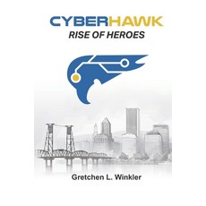 (영문도서)Cyberhawk - Rise of Heroes Paperback, User Friendly Media Group, Inc, English, 9798991272919