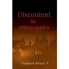 (영문도서)Discontent in rotten apples Paperback, Notion Press, English, 9798902075035