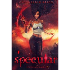 (영문도서) Specular: Scion Saga Book 3 Paperback, Cayelle Publishing/Surge Teen, English, 9780997923957