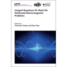 (영문도서) Integral Equations for Real-Life Multiscale Electromagnetic Problems Hardcover, SciTech Publishing, English, 9781839534768