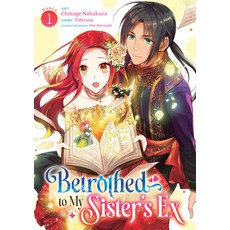 (영문도서)Betrothed to My Sister's Ex (Manga) Vol. 1 Paperback, Seven Seas, English, 9798895617526