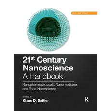 (영문도서) 21st Century Nanoscience - A Handbook: Nanopharmaceuticals Nanomedicine and Food Nanoscienc... Paperback, CRC Press, English, 9781032336510