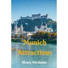 (英文圖書)Munich Attractions: A Practical and Inspiring Guide to Munich's Famous Landmarks... 平裝版, Independently Published, 英文
