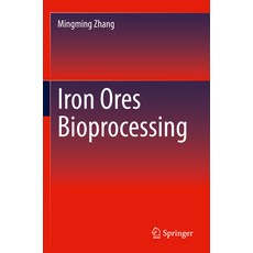(영문도서) Iron Ores Bioprocessing Paperback, Springer, English, 9783031104459