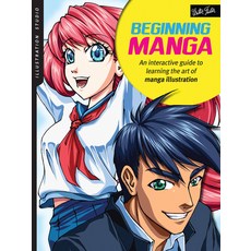 (영문도서) Illustration Studio: Beginning Manga: An Interactive Guide to Learning the Art of Manga Illus... Paperback, Walter Foster Publishing, English, 9781633220751