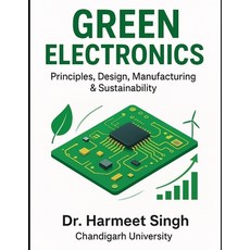 (外文書)Green Electronics: Principles Design Manufacturing & Sustainability Paperback, Independently Published, English