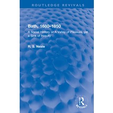 (英文圖書)Bath 1680-1850: A Social History or A Valley of Pleasure yet a Sink of Iniquity 精裝版, Routledge, 英文