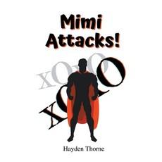 (영문도서) Mimi Attacks! Paperback, Hayden Thorne, English, 9798215450369