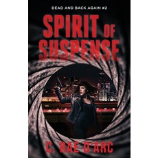 (영문도서)Spirit of Suspense: From the World of Novel Paperback, Bursting Box Publishing, English, 9781961733121