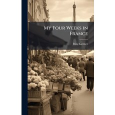 (英文圖書)My Four Weeks in France 精裝版, Hutson Street Press, 英文
