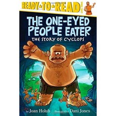 The One-Eyed People Eater:The Story of Cyclops (Ready-To-Read Level 3), Simon Spotlight