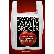 (영문도서)New York's Family Grocer: The Story of d'Agostino Supermarkets Hardcover, Fordham University Press, English, 9781531513221