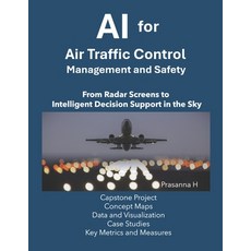 (英文圖書)AI in Air Traffic Control (ATC) Air Traffic Management (ATM) and Safety 平裝版, Independently Published, 英文