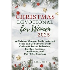 (영문도서)Christmas Devotional for Women 2025: A Christian Women's Guide to Advent Peace a... Paperback, Independently Published, English, 9798275721584