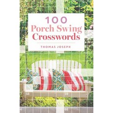 (영문도서)100 Porch Swing Crosswords Paperback, Puzzlewright Press, English, 9781454935650