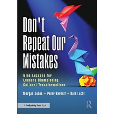 (英文圖書)Don't Repeat Our Mistakes: Nine Lessons for Leaders Championing Cultural Transfo... 平裝版, Productivity Press, 英文