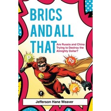 (英文圖書)BRICS and All That: Are Russia and China Trying to Destroy the Almighty Dollar? 平裝版, Armin Lear Press, 英文