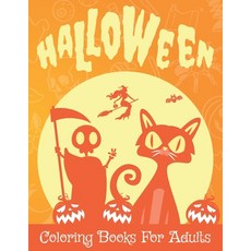 Halloween Coloring Books For Adults: 50 Happy Halloween Coloring And Activity Book For Adults And Kids Paperback, Independently Published