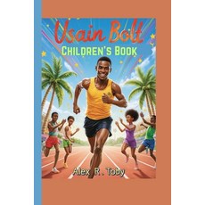 (英文圖書)Usain Bolt Children's Book: How a Jamaican Kid Became the Fastest Man Alive 平裝版, Independently Published, 英文