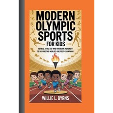 (英文圖書)Modern Olympic Sports Stories for Kids: 15 Real Athletes Who Overcame Adversity... 平裝版, Independently Published, 英文