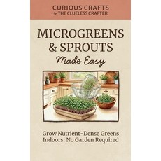 (英文圖書)Microgreens & Sprouts Made Easy. Grow Nutrient-Dense Greens Indoors: No Garden R... 平裝版, Independently Published, 英文