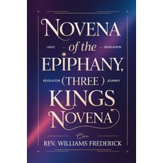 (영문도서)Novena of the Epiphany (Three Kings Novena: Devotional Booklet Paperback, Independently Published, English, 9798242830387