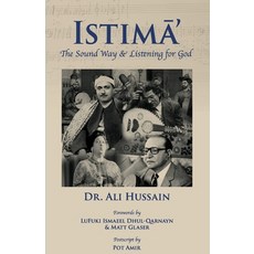 (영문도서) IstimĀ': The Sound Way & Listening for God Paperback, Adhwaq Publishing LLC, English, 9781737306160