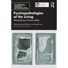 (영문도서)Psychopathologies of the Living: Selected Essays of Pierre Fédida Paperback, Routledge, English, 9781032637587