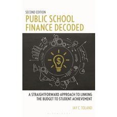 (英文圖書)Public School Finance Decoded: A Straightforward Approach to Linking the Budget... 精裝版, Bloomsbury Academic, 英文