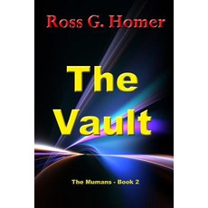 (영문도서) The Vault: Mumans - Book 2 Paperback, Createspace Independent Pub..., English, 9781724724069