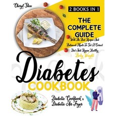 Diabetes Cookbook: 2 Books in 1: Diabetic Cookbook And Diabetic Air Fryer. The Complete Guide With T... Paperback, Independently Published, English, 9798709811027