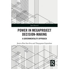 (영문도서)Power in Megaproject Decision-making: A Governmentality Approach Paperback, Routledge, English, 9781032455457