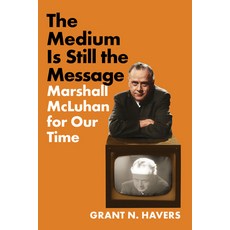 (英文圖書)Medium Is Still the Message: Marshall McLuhan for Our Time 精裝版, Northern Illinois Universit..., 英文